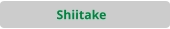 Shiitake