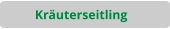 Kräuterseitling